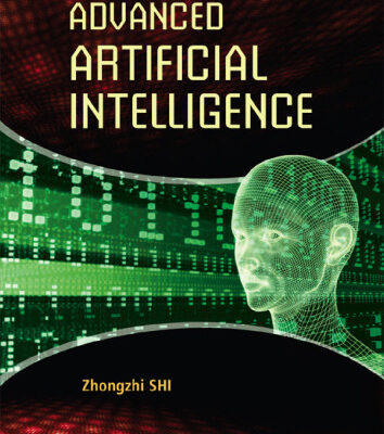خرید و دانلود نسخه کامل کتاب Advanced Artificial Intelligence (Series on Intelligence Science)