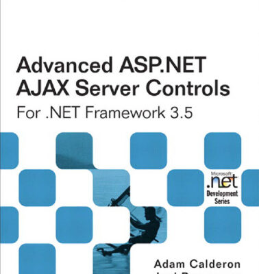 خرید و دانلود نسخه کامل کتاب Advanced ASP.NET AJAX Server Controls For .NET Framework 3.5