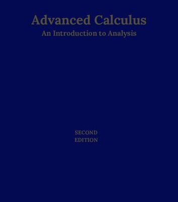 خرید و دانلود نسخه کامل کتاب Advanced Calculus: An Introduction to Analysis