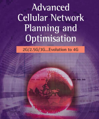 خرید و دانلود نسخه کامل کتاب Advanced Cellular Network Planning and Optimisation: 2G/2.5G/3G…Evolution to 4G