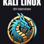 خرید و دانلود نسخه کامل کتاب ADVANCED FUNCTIONS OF KALI LINUX: Techniques and Tools for Security Professionals 2024 Edition