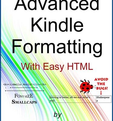 خرید و دانلود نسخه کامل کتاب Advanced Kindle Formatting: With Easy HTML