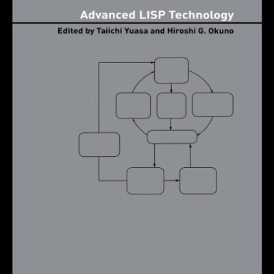 خرید و دانلود نسخه کامل کتاب Advanced LISP Technology (Advanced Information Processing Technology, V. 4)