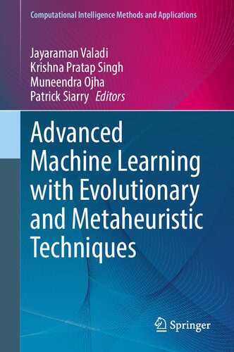 خرید و دانلود نسخه کامل کتاب Advanced Machine Learning with Evolutionary and Metaheuristic Techniques_686a5e74671bd.jpeg خرید و دانلود نسخه کامل کتاب Advanced Machine Learning with Evolutionary and Metaheuristic Techniques