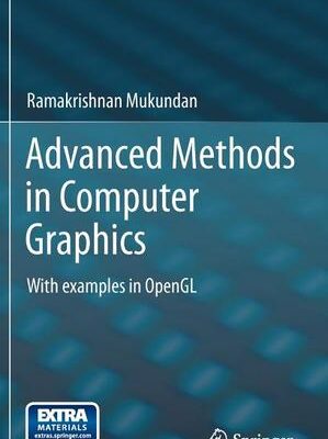 خرید و دانلود نسخه کامل کتاب Advanced Methods in Computer Graphics: With Examples in OpenGL