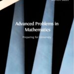 خرید و دانلود نسخه کامل کتاب Advanced Problems in Mathematics: Preparing for University