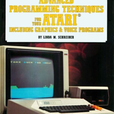 خرید و دانلود نسخه کامل کتاب Advanced programming techniques for your Atari including graphics and voice programs