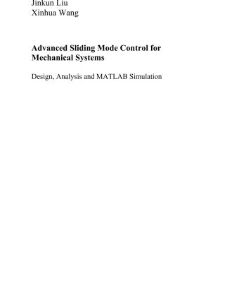 خرید و دانلود نسخه کامل کتاب Advanced Sliding Mode Control for Mechanical Systems: Design, Analysis and MATLAB Simulation