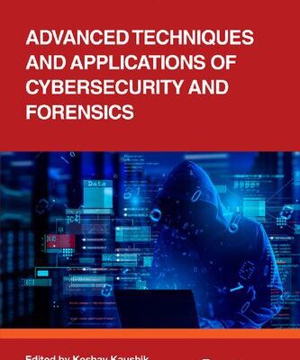 خرید و دانلود نسخه کامل کتاب Advanced Techniques and Applications of Cybersecurity and Forensics