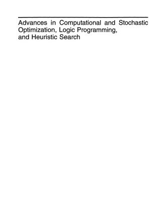 خرید و دانلود نسخه کامل کتاب Advances in Computational and Stochastic Optimization, Logic Programming, and Heuristic Search: Interfaces in Computer Science and Operations Research