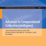 خرید و دانلود نسخه کامل کتاب Advances in Computational Collective Intelligence: 12th International Conference, ICCCI 2020, Da Nang, Vietnam, November 30 – December 3, 2020, Proceedings
