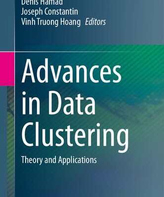 خرید و دانلود نسخه کامل کتاب Advances in Data Clustering: Theory and Applications