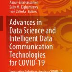خرید و دانلود نسخه کامل کتاب Advances in Data Science and Intelligent Data Communication Technologies for COVID-19: Innovative Solutions Against COVID-19