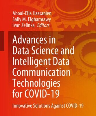 خرید و دانلود نسخه کامل کتاب Advances in Data Science and Intelligent Data Communication Technologies for COVID-19: Innovative Solutions Against COVID-19