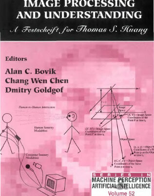 خرید و دانلود نسخه کامل کتاب Advances in image processing and understanding: A festschrift for T.S. Huang