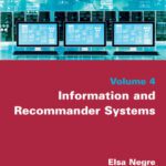 خرید و دانلود نسخه کامل کتاب Advances in information systems set. Volume 4, Information and recommender systems
