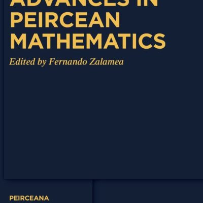 خرید و دانلود نسخه کامل کتاب Advances in Peircean Mathematics: The Colombian School