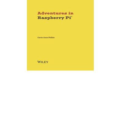 خرید و دانلود نسخه کامل کتاب Adventures In Raspberry Pi (+ дополнительные материалы с сайта поддержки)