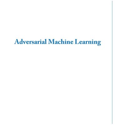 خرید و دانلود نسخه کامل کتاب Adversarial Machine Learning
