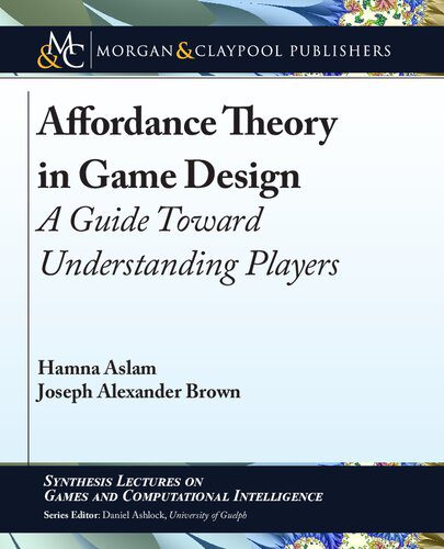 خرید و دانلود نسخه کامل کتاب Affordance Theory in Game Design: A Guide Toward Understanding Players_68639765ee8fb.jpeg خرید و دانلود نسخه کامل کتاب Affordance Theory in Game Design: A Guide Toward Understanding Players
