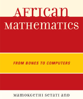 خرید و دانلود نسخه کامل کتاب African Mathematics: From Bones to Computers