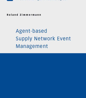 خرید و دانلود نسخه کامل کتاب Agent-based Supply Network Event Management