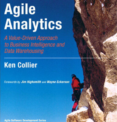 خرید و دانلود نسخه کامل کتاب Agile Analytics: A Value-Driven Approach to Business Intelligence and Data Warehousing