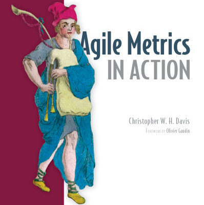 خرید و دانلود نسخه کامل کتاب Agile Metrics in Action: How to measure and improve team performance