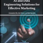 خرید و دانلود نسخه کامل کتاب AI and Data Engineering Solutions for Effective Marketing