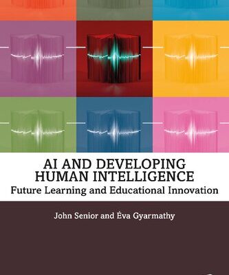 خرید و دانلود نسخه کامل کتاب AI and Developing Human Intelligence: Future Learning and Educational Innovation