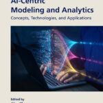 خرید و دانلود نسخه کامل کتاب AI-Centric Modeling and Analytics; Concepts, Technologies, and Applications