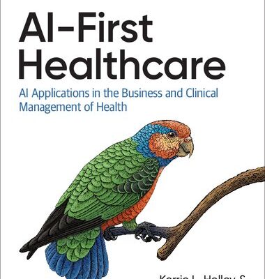 خرید و دانلود نسخه کامل کتاب AI-First Healthcare: AI Applications in the Business and Clinical Management of Health