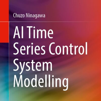 خرید و دانلود نسخه کامل کتاب AI Time Series Control System Modelling