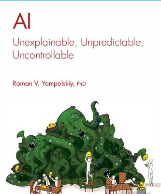 خرید و دانلود نسخه کامل کتاب Al Unexplainable, Unpredictable, Uncontrollable