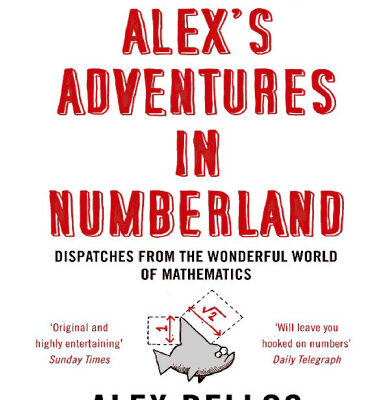 خرید و دانلود نسخه کامل کتاب Alex’s Adventures in Numberland: Dispatches from the Wonderful World of Mathematics