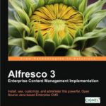 خرید و دانلود نسخه کامل کتاب Alfresco 3 Enterprise Content Management Implementation