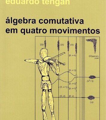 خرید و دانلود نسخه کامل کتاب Álgebra Comutativa em Quatro Movimentos