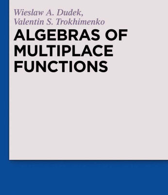 خرید و دانلود نسخه کامل کتاب Algebras of Multiplace Functions