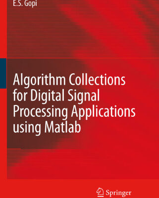 خرید و دانلود نسخه کامل کتاب Algorithm Collections for Digital Signal Processing Applications using Matlab