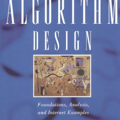 خرید و دانلود نسخه کامل کتاب Algorithm Design. Foundations, Analysis, and Internet Examples