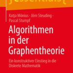 خرید و دانلود نسخه کامل کتاب Algorithmen in der Graphentheorie: Ein konstruktiver Einstieg in die Diskrete Mathematik