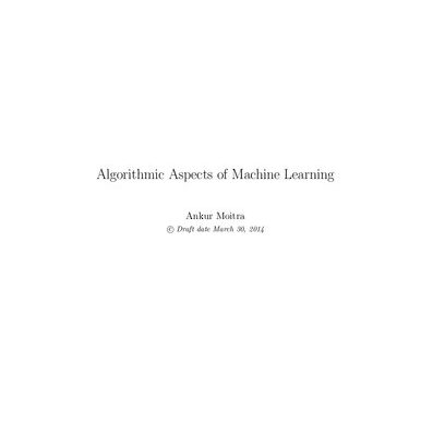 خرید و دانلود نسخه کامل کتاب Algorithmic Aspects of Machine Learning: Lecture Notes