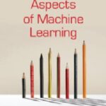 خرید و دانلود نسخه کامل کتاب Algorithmic Aspects of Machine Learning