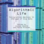 خرید و دانلود نسخه کامل کتاب Algorithmic Life: Calculative Devices in the Age of Big Data