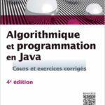 خرید و دانلود نسخه کامل کتاب Algorithmique et programmation en Java – 4e éd. – Cours et exercices corrigés