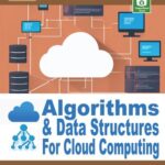 خرید و دانلود نسخه کامل کتاب Algorithms and Data Structures for Cloud Computing