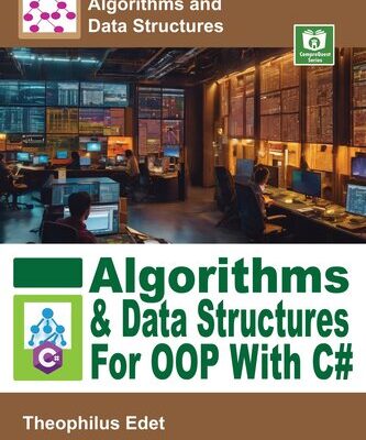 خرید و دانلود نسخه کامل کتاب Algorithms and Data Structures for OOP With C#