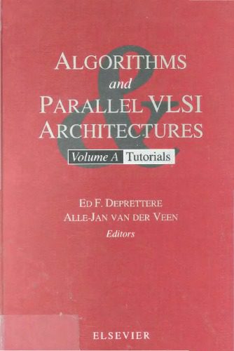خرید و دانلود نسخه کامل کتاب Algorithms and Parallel Vlsi Architectures/Vols. A and B_68655fe5db827.jpeg خرید و دانلود نسخه کامل کتاب Algorithms and Parallel Vlsi Architectures/Vols. A and B
