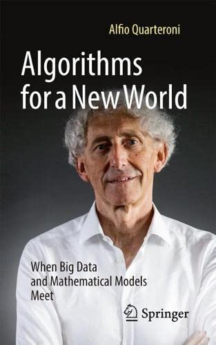 خرید و دانلود نسخه کامل کتاب Algorithms for a New World: When Big Data and Mathematical Models Meet_68655e27df930.jpeg خرید و دانلود نسخه کامل کتاب Algorithms for a New World: When Big Data and Mathematical Models Meet