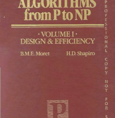 خرید و دانلود نسخه کامل کتاب Algorithms from P to  NP, Vol. I: Design and Efficiency